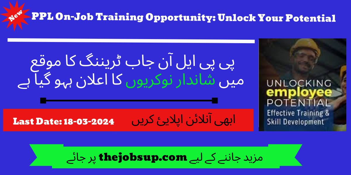 PPL On-Job Training Opportunity: Unlock Your Potential