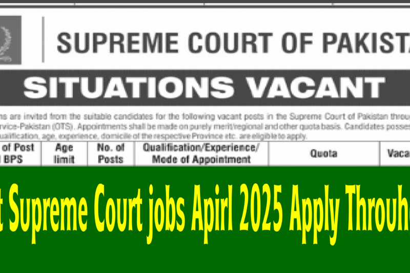 Latest Supreme Court jobs Apirl 2025 Apply Throuhg OTS