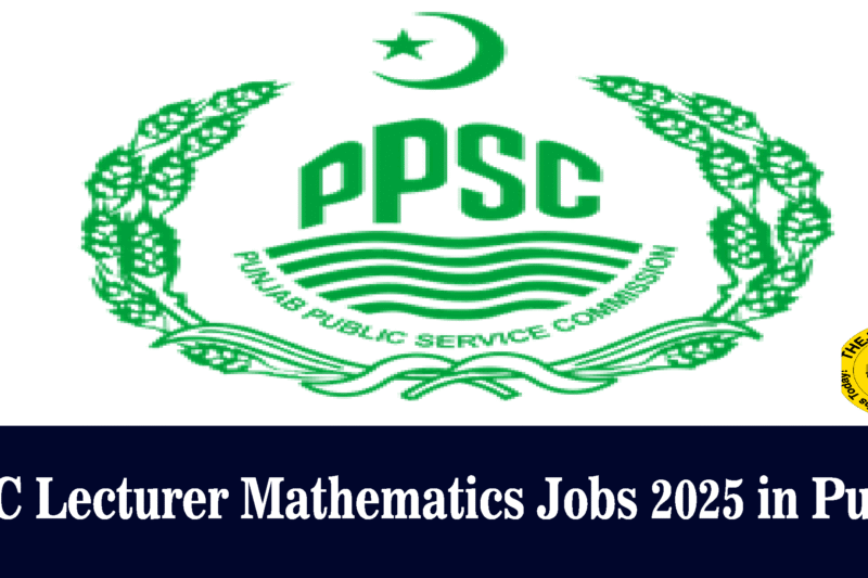 PPSC Lecturer Mathematics Jobs 2025 in Punjab